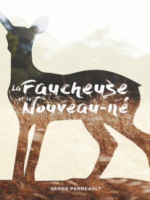cover image of La faucheuse et le Nouveau-né